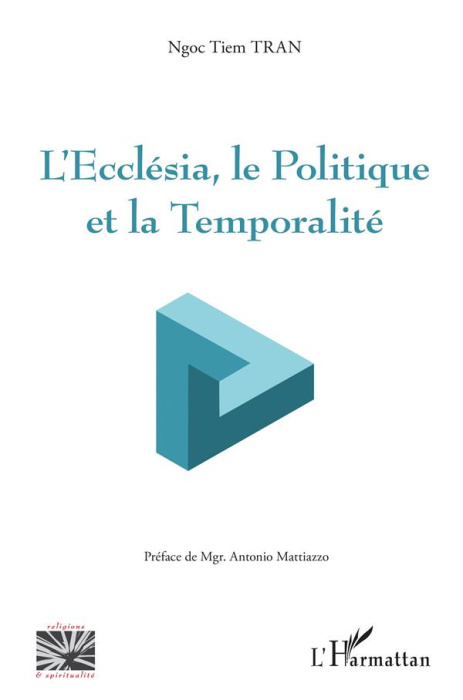 Emprunter L'Ecclésia, le politique et la temporalité livre