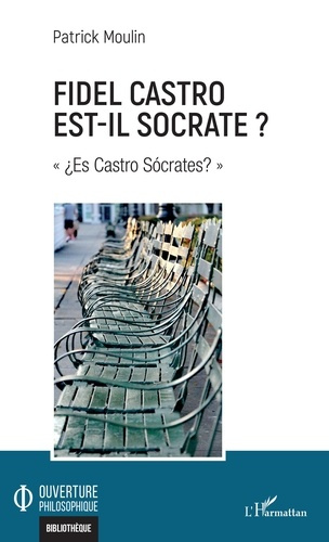 Emprunter Fidel Castro est-il Socrate ? ¿Es Castro Socrates? livre