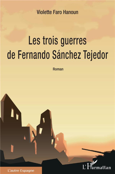 Emprunter Les trois guerres de Fernando Sánchez Tejedor livre