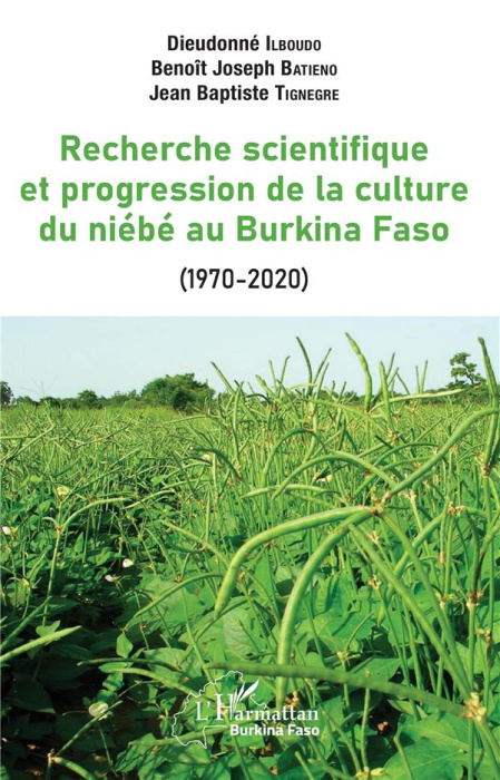 Emprunter Recherche scientifique et progression de la culture du niébé au Burkina Faso (1970-2020) livre
