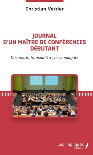 Emprunter Journal d'un maître de conférences débutant. Découvrir, transmettre, accompagner livre