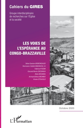 Emprunter Cahiers du GIRES Octobre 2020 : Les voies de l'espérance au Congo-Brazzaville livre