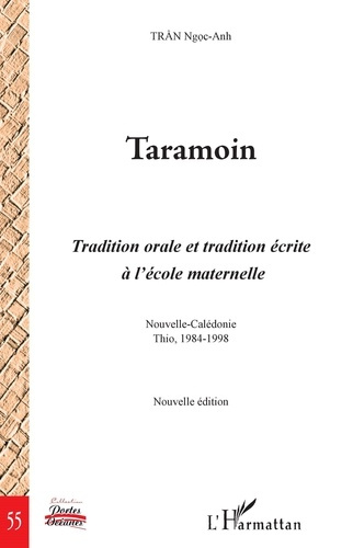 Emprunter Taramoin. Tradition orale et tradition écrite à l'école maternelle (Nouvelle-Calédonie, Thio, 1984-1 livre