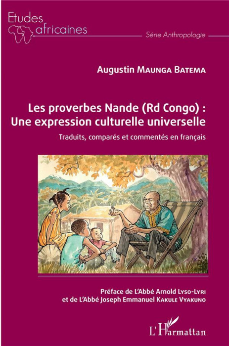 Emprunter Les proverbes Nande (Rd Congo) : une expression culturelle universelle. Traduits, comparés et commen livre