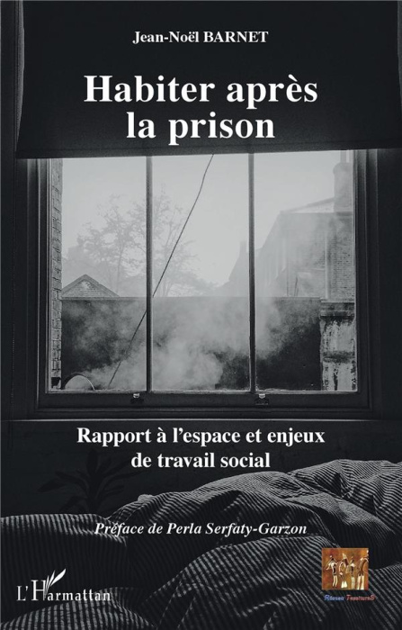 Emprunter Habiter après la prison. Rapport à l'espace et enjeux de travail social livre