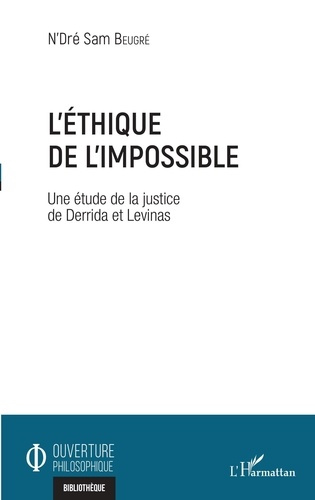Emprunter L'éthique de l'impossible. Une étude de la justice de Derrida et Levinas livre