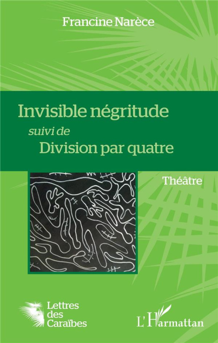 Emprunter Invisible négritude suivi de Division par quatre livre