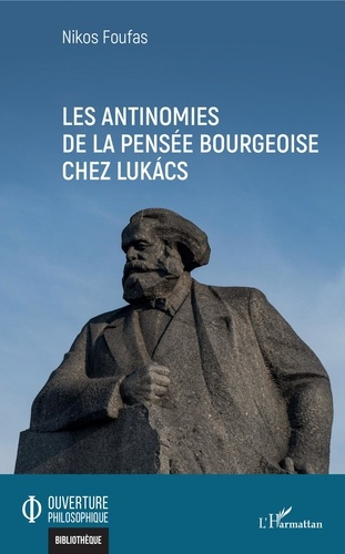 Emprunter Les antinomies de la pensée bourgeoise chez Lukács livre