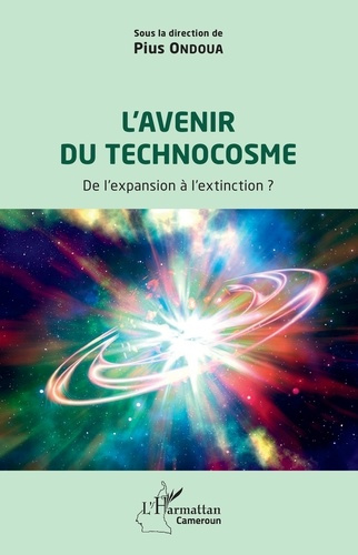 Emprunter L'avenir du technocosme. De l'expansion à l'extinction ? livre