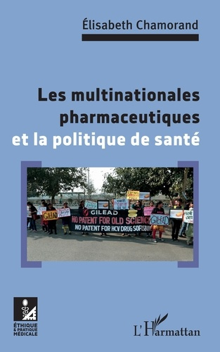 Emprunter Les multinationales pharmaceutiques et la poltique de santé livre