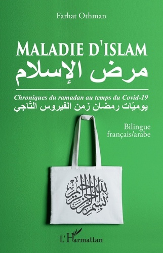 Emprunter Maladie d'Islam. Chroniques du ramadan au temps du Covid-19, Edition bilingue français-arabe livre