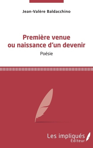 Emprunter Première venue ou naissance d'un devenir livre