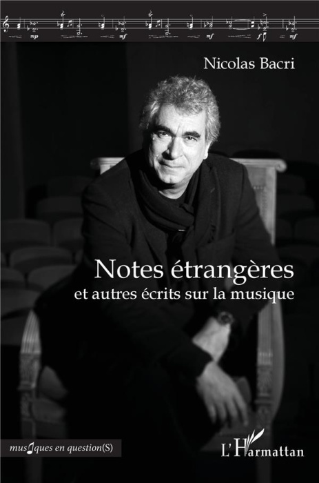 Emprunter Notes étrangères et autres écrits sur la musique livre