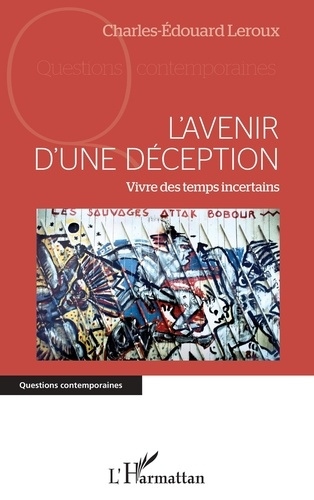 Emprunter L'avenir d'une déception. Vivre des temps incertains livre