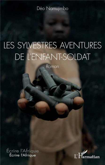 Emprunter Les sylvestres aventures de l'enfant-soldat livre