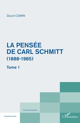 Emprunter La pensée de Carl Schmitt (1888-1985). Tome 1 livre