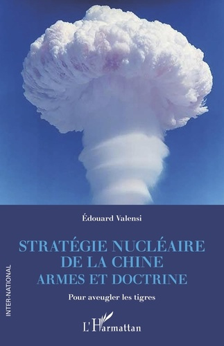 Emprunter Stratégie nucléaire de la Chine - Armes et doctrine. Pour aveugler les tigres livre