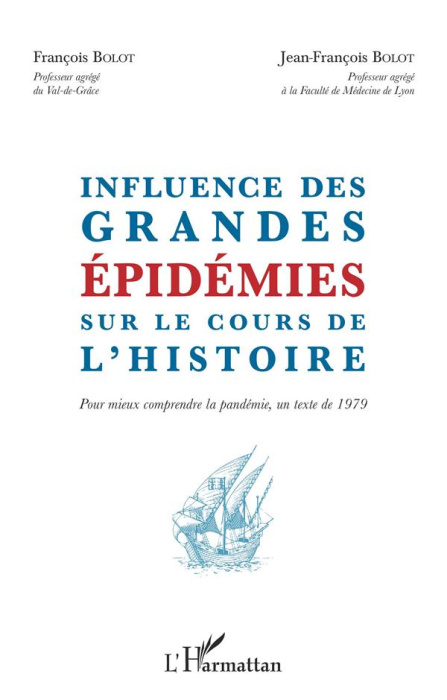 Emprunter Influence des grandes épidémies sur le cours de l'histoire. Pour mieux comprendre la pandémie, un te livre
