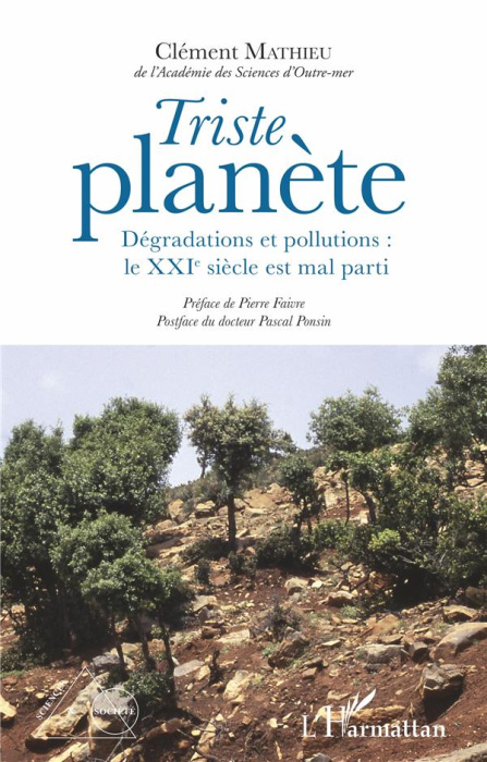 Emprunter Triste planète. Dégradations et pollutions : le XXIe siècle est mal parti livre