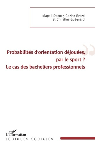 Emprunter Probabilités d'orientation déjouées, par le sport ? Le cas des bacheliers professionnels livre