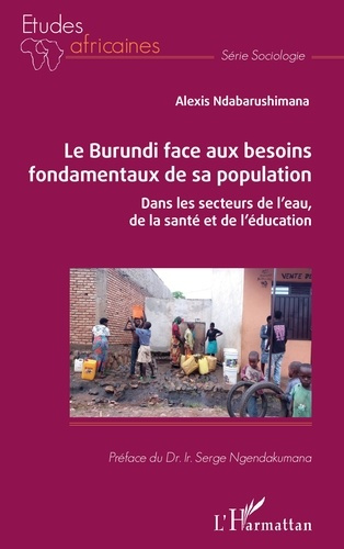 Emprunter Le Burundi face aux besoins fondamentaux de sa population. Dans les secteurs de l'eau, de la santé e livre