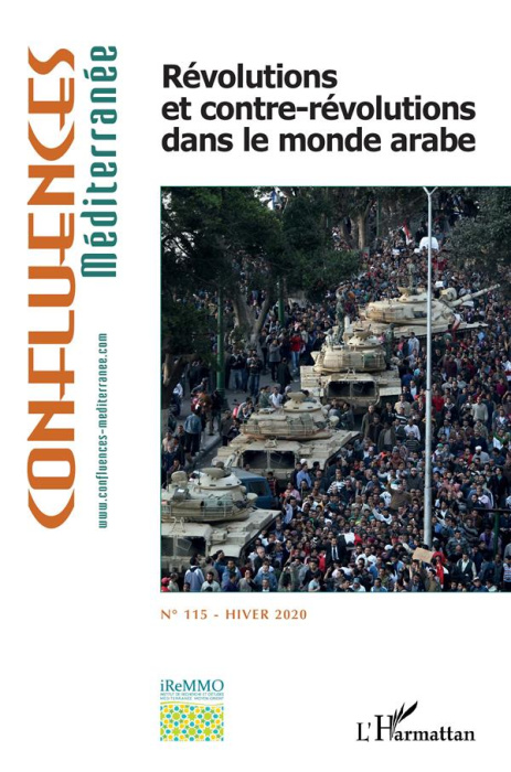 Emprunter Confluences Méditerranée N° 115, hiver 2020 : Révolutions et contre-révolutions dans le monde arabe livre