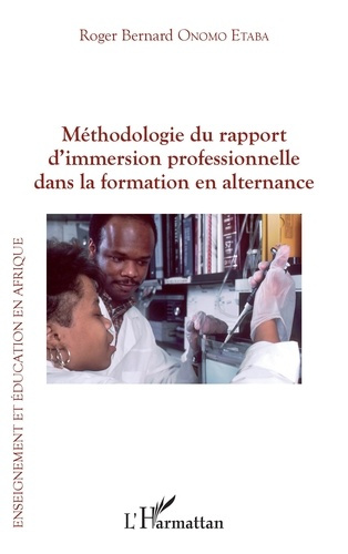 Emprunter Méthodologie du rapport d'immersion professionnelle dans la formation en alternance livre