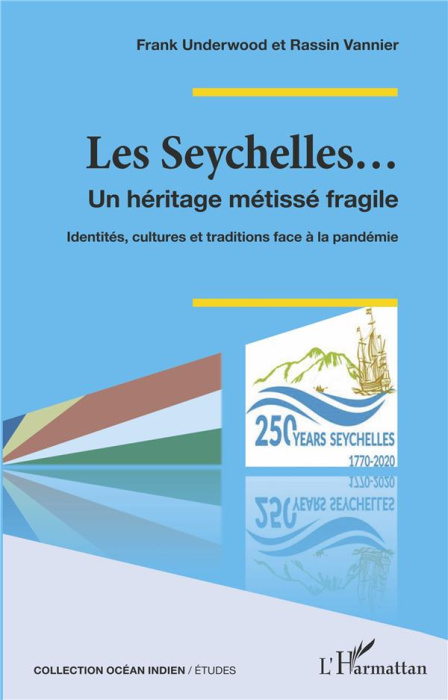 Emprunter Les Seychelles... Un héritage métissé fragile. Identités, cultures et traditions face à la pandémie livre