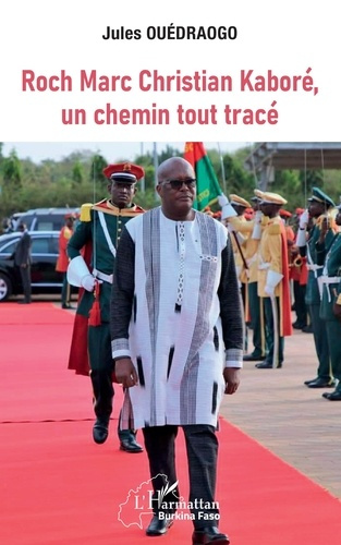 Emprunter Roch Marc Christian Kaboré, un chemin tout tracé livre