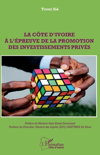 Emprunter La Côte d'Ivoire à l'épreuve de la promotion des investissements privés livre