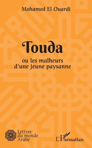 Emprunter Touda ou les malheurs d'une jeune paysanne livre