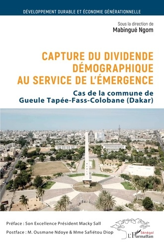 Emprunter Capture du dividende démographique au service de l'émergence. Cas de la commune de Gueule Tapée-Fass livre