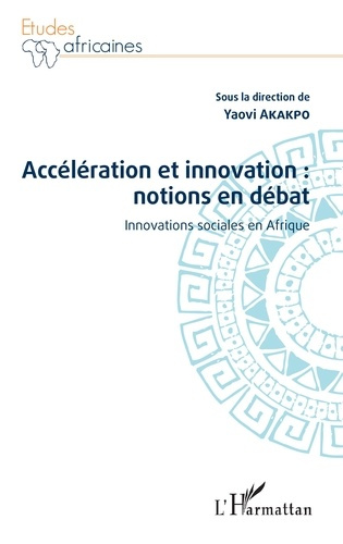Emprunter Accélération et innovation : notions en débat. Innovations sociales en Afrique livre