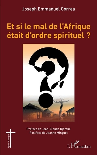 Emprunter Et si le mal de l'Afrique était d'ordre spirituel ? livre