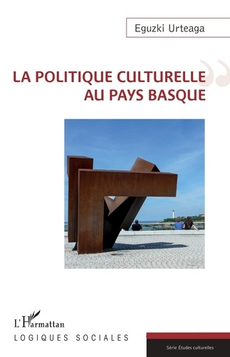 Emprunter La politique culturelle au Pays Basque livre