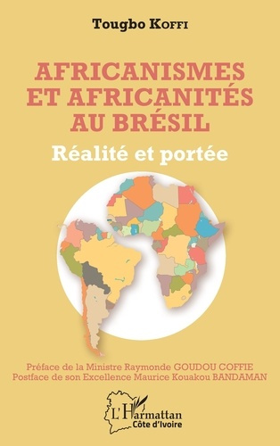 Emprunter Africanismes et africanités au Brésil. Réalité et portée livre
