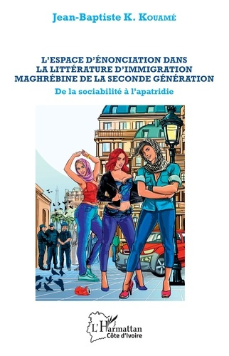 Emprunter L'espace d'énonciation dans la littérature d'immigration maghrébine de la seconde génération. De la livre