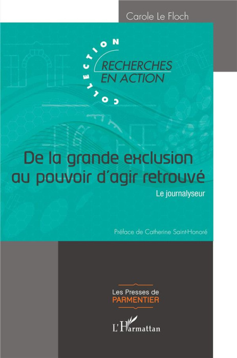Emprunter De la grande exclusion au pouvoir d'agir retrouvé. Le journalyseur livre