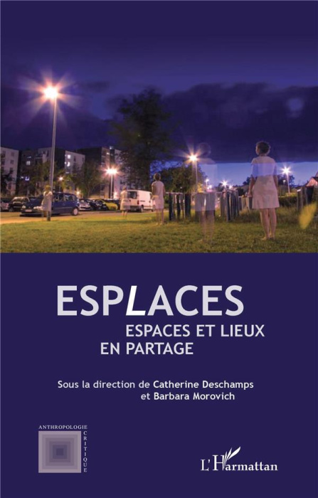 Emprunter Esplaces. Espaces et lieux en partage livre