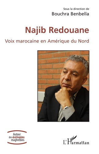 Emprunter Najib Redouane. Voix marocaine en Amérique du Nord livre
