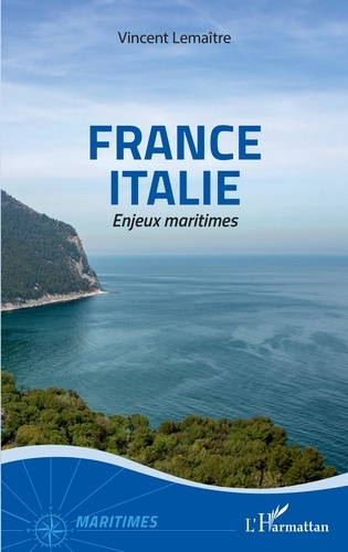 Emprunter France Italie. Enjeux maritimes livre