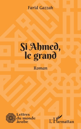 Emprunter Si Ahmed, le grand livre