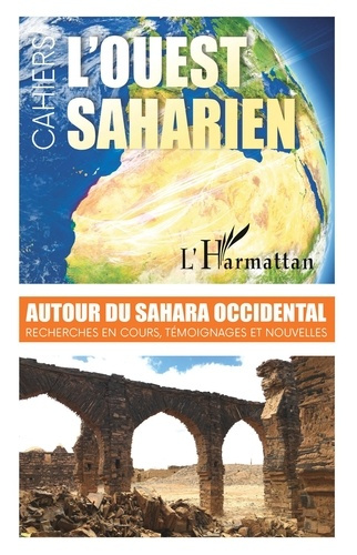 Emprunter L'ouest saharien N° 12/2020 : Autour du Sahara Occidental. Recherches en cours, témoignages et nouve livre