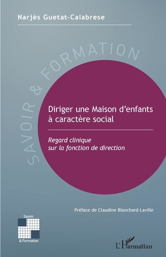 Emprunter Diriger une maison d'enfants à caractère social. Regard clinique sur la fonction de direction livre