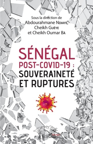 Emprunter Sénégal post-Covid-19 : souveraineté et ruptures livre