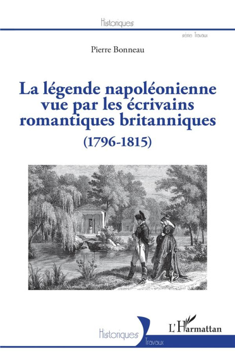 Emprunter La légende napoléonienne vue par les écrivains romantiques britanniques (1796-1815) livre