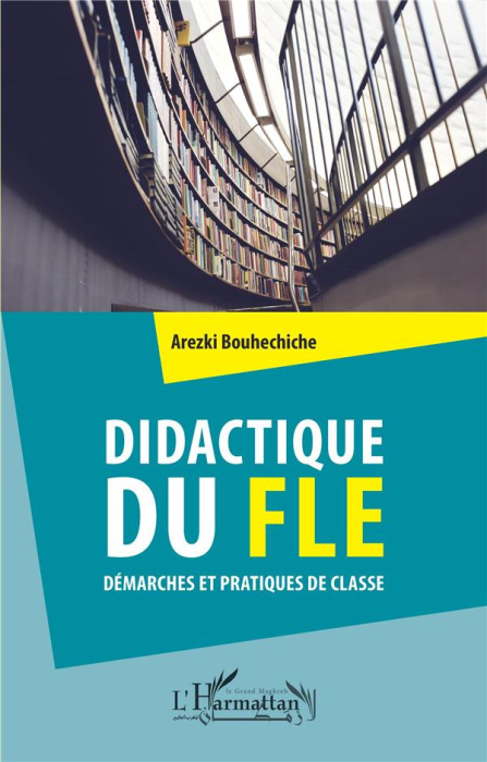 Emprunter Didactique du FLE. Démarches et pratiques de classe livre