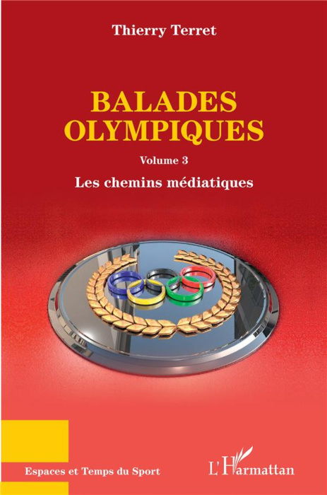 Emprunter Balades olympiques. Volume 3, Les chemins médiatiques livre