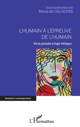 Emprunter L'humain à l'épreuve de l'humain. De la pensée à l'agir éthique livre