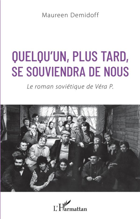 Emprunter Quelqu'un, plus tard, se souviendra de nous. Le roman soviétique de Véra P. livre